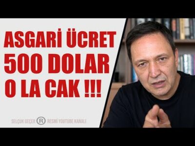 ÖÇASGARİ ÜCRET 500 DOLAR OLACAK