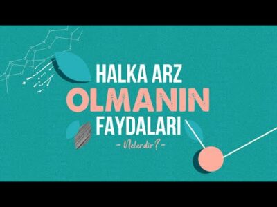 Halka Arz Olmanın Faydaları Nelerdir?
