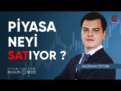 Borsa Neyi Satıyor ? | Kadirhan Öztürk | Ekonomi Ekranı