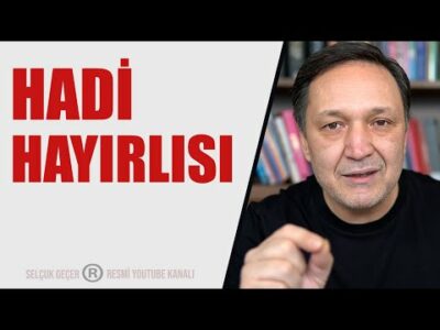 HADİ HAYIRLISI