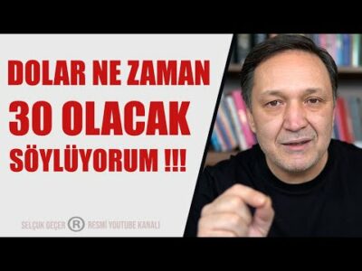 DOLAR NE ZAMAN 30 OLACAK SÖYLÜYORUM