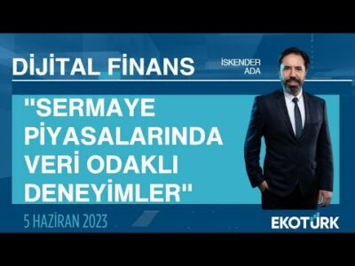 "Sermaye Piyasalarında Veri Odaklı Deneyimler" | Şule Tüzün | İskender Ada | Dijital Finans