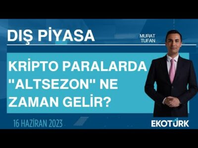 Kripto paralarda "altsezon" ne zaman gelir? | Murat Tufan | Dış Piyasa