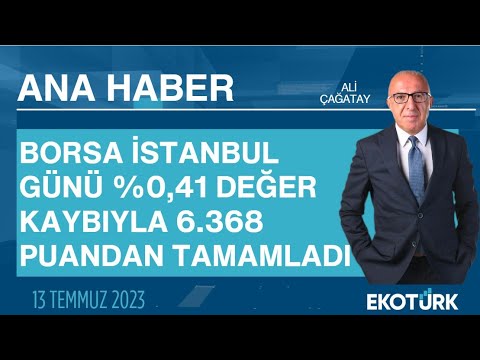 Ana Haber | Mehmet Emin Gümüştepe | Ali Çağatay | 13.07.2023