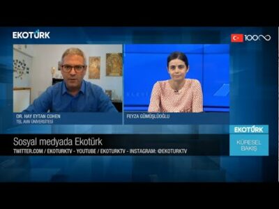 Küresel Bakış | Dr. Hay Eytan Cohen | Feyza Gümüşlüoğlu