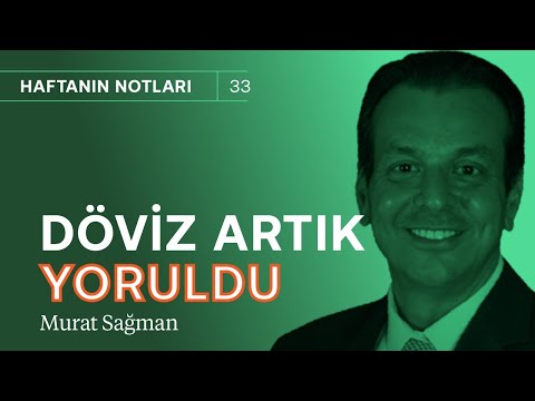 Dolar artık yoruldu, dinlenmesi lazım! & Borsa ve altında yön neresi? | Murat Sağman