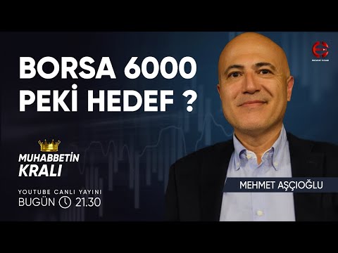 Borsa 6000 Peki Hedef ? | Mehmet Aşçıoğlu | Ekonomi Ekranı