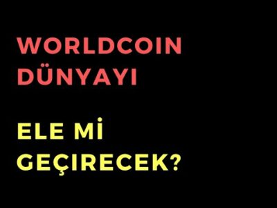 Worldcoin Dünyayı Ele mi Geçirecek? - Dünyanın Haberi 355 - 27.07.2023