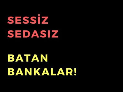 Sessiz Sedasız Batan Bankalar - Dünyanın Haberi 356 - 30.07.2023
