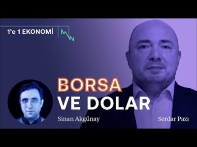 Borsada dolar etkisi! & Yıl sonunda dolar 30'u görebilir! | Serdar Pazı