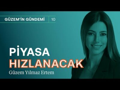 Kemerlerinizi bağlayın, piyasalar çok hızlanacak! & KKM, krediler ve dolar | Güzem Yılmaz Ertem