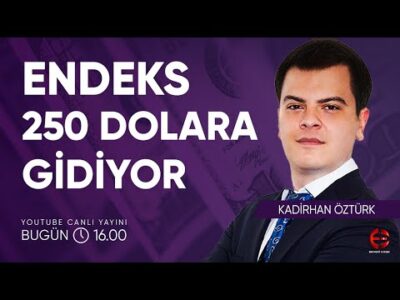 Borsa 250 Dolara Gidiyor | Kadirhan Öztürk | Ekonomi Ekranı