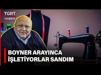 Abdullah Kiğılı'nın Terzilikten Hazır Giyim Devine Uzanan Başarı Hikayesi