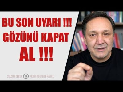 SON UYARI GÖZÜNÜ KAPAT AL