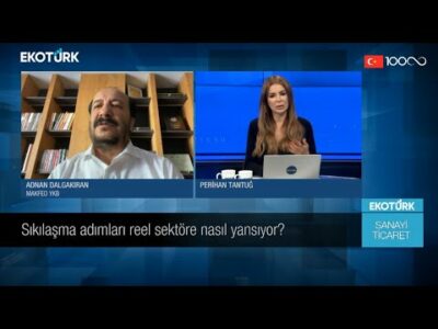 Kredi kartlarındaki sınırlama nasıl okunmalı? | Adnan Dalgakıran | Perihan Tantuğ |Sanayi ve Ticaret