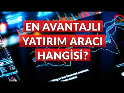 En Avantajlı Yatırım Aracı Hangisi - Dünyanın Haberi 358 - 11.08.2023