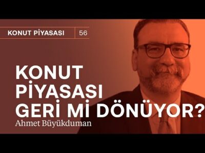 Konuta ek vergi geliyor! & Kira-fiyat makası açılıyor! | Ahmet Büyükduman