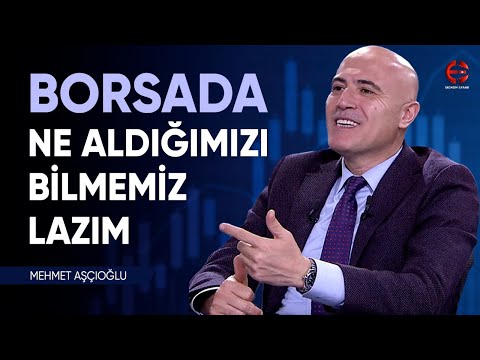 Borsada Neyi Satın Aldığımızı Bilmeliyiz | Mehmet Aşçıoğlu | Ekonomi Ekranı