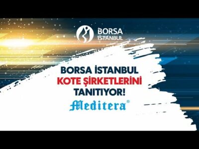 Borsa İstanbul Kote Şirketlerini Tanıtıyor: Meditera