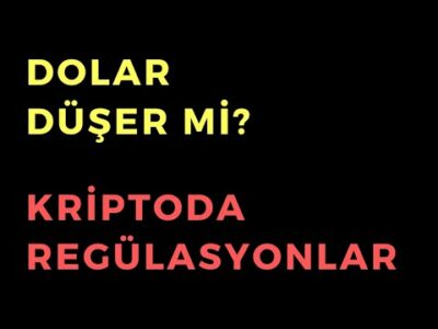 Dolar Düşer mi ve Kriptoda Regülasyonlar - Dünyanın Haberi 362 - 25.08.2023
