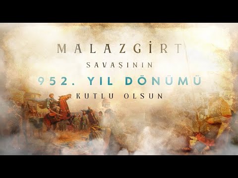 Malazgirt Zaferi'nin 952'nci yıl dönümü kutlu olsun