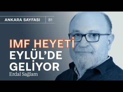 IMF'den destek istendi; heyet Eylül'de geliyor! & Erdoğan nasıl ikna edildi? | Erdal Sağlam