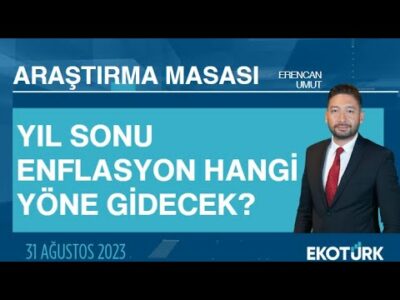 Araştırma Masası | Serdar Pazı | Eren Can Umut (31.08.2023)
