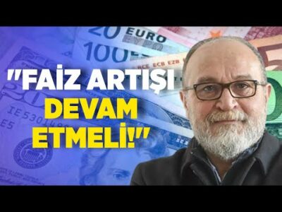 Erdal Sağlam: ''Faiz Artışı Devam Etmeli!'' I Ankara Saati