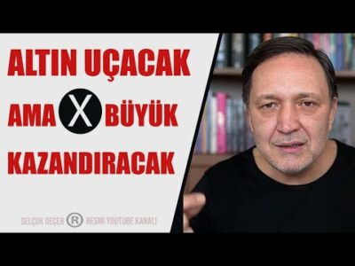 DİKKAT ALTIN UÇACAK