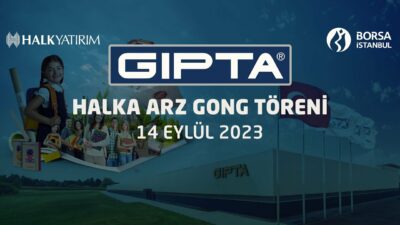 "GIPTA" Halka Arz Gong Töreni