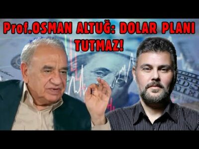 PROF. OSMAN ALTUĞ: DOLAR PLANI TUTMAZ! | MURAT MURATOĞLU - Prof. OSMAN ALTUĞ