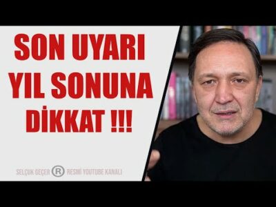 SON UYARI YIL SONUNA DİKKAT