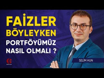 Faizler Bu Seviyedeyken Ne Alabiliriz ? | Selim Hun | Ekonomi Ekranı