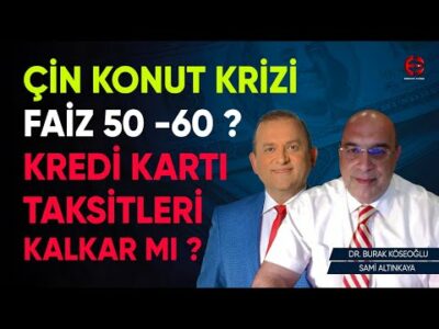 Kredi Kartı Taksitleri Kalkar Mı ? | Çin Krizi | PPK Faiz Kararı | Burak Köseoğlu | Ekonomi Ekranı