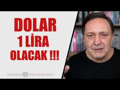 DOLAR 1 LİRA OLACAK