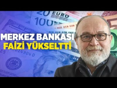 Merkez Bankası Faizi Yükseltti I Erdal Sağlam I Ankara Saati