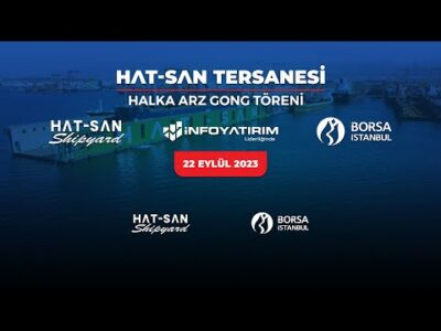 "Hat-San Tersanesi" Halka Arz Gong Töreni