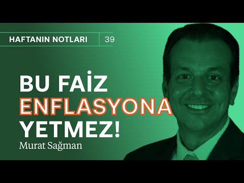Bu faiz bu enflasyona yetmez! & Borsanın kaderini neler belirleyecek? | Murat Sağman