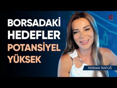 Borsanın Potansiyeli Yüksek | Perihan Tantuğ | Ekonomi Ekranı
