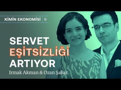 Eşitsizlik artıyor: Zengin daha zengin, fakir daha fakir! Servet vergisi çözüm mü? | Kimin Ekonomisi