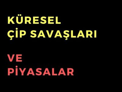 Küresel Çip Savaşları - Dünyanın Haberi 366 - 05.09.2023