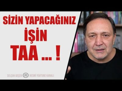 SİZİN YAPACAĞINIZ İŞİN TAAAA .....