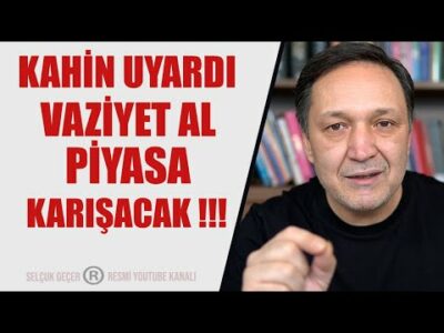 KAHİN UYARDI VAZİYET AL PİYASA KARIŞACAK DOLAR ALTIN BİTCOİN BORSA