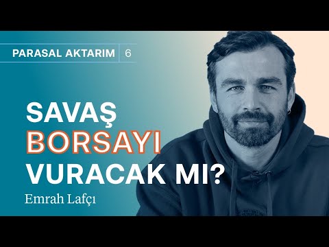 Borsayı vurdu, altın ve petrolü zıplattı! | Savaş & ABD ile gerilim | Emrah Lafçı