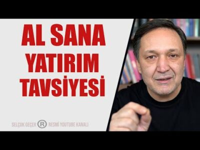 AL SANA YATIRIM TAVSİYESİ DOLAR EURO BİTCOİN BORSA