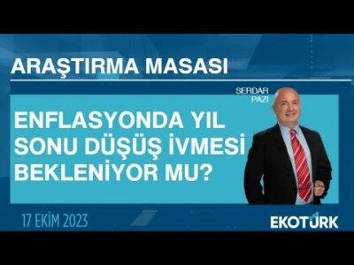 Araştırma Masası | Seltem İyigün | Serdar Pazı (17.10.2023)