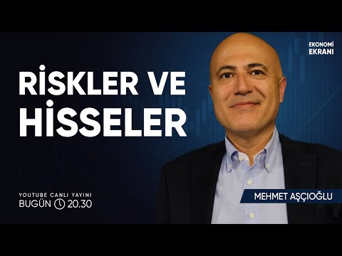 Borsadaki Riskler ve Son Durum | Mehmet Aşçıoğlu | Ekonomi Ekranı