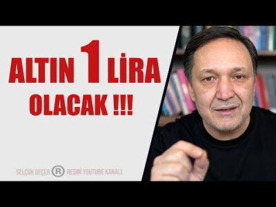 ALTIN 1 LİRA OLACAK