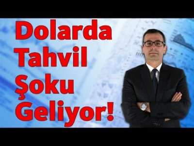 DOLARDA TAHVİL ŞOKU GELİYOR!