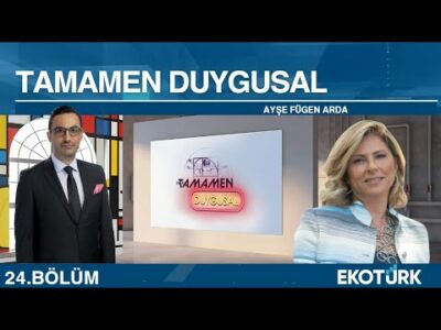 Konut fiyatları düşecek mi? | Ayşe Fügen Arda | Murat Tufan | Tamamen Duygusal